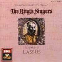 Purchase The King's Singers - How Excellent Is Thy Name - Sacred Music Of Lassu