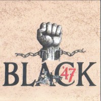 Purchase Black 47 - Black 47