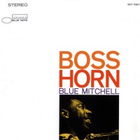 Purchase Blue Mitchell - Boss Horn (Remastered 2005)
