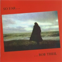 Purchase Bob Theil - So Far