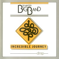 Purchase Bob Mintzer Big Band - Incredible Journey