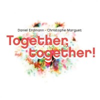 Purchase Daniel Erdmann & Christophe Marguet - Together, Together!