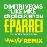Purchase Dimitri Vegas - Eparrei (With Like Mike, Diplo & Fatboy Slim)