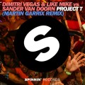 Buy Dimitri Vegas - Project T (With Like Mike, Vs. Sander Van Doorn) (CDR) Mp3 Download