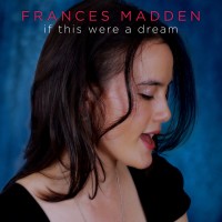 Purchase Frances Madden - If This Were A Dream