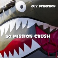 Purchase Guy Bergeron - 50 Mission Crush