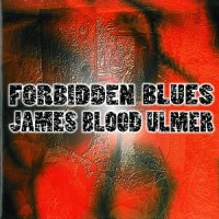 Purchase James Blood Ulmer - Forbidden Blues