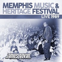 Purchase James Govan - The 1989 Memphis Music & Heritage Festival