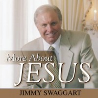 Purchase Jimmy Swaggart - More About Jesus