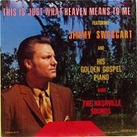 Purchase Jimmy Swaggart - This Is Just What Heaven Means To Me (Vinyl)