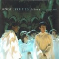 Buy Libera - Angel Voices - Libera In Concert Mp3 Download