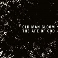 Purchase Old Man Gloom - The Ape Of God CD1