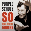 Buy purple schulz - So Und Nicht Anders Mp3 Download