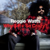 Purchase Reggie Watts - Why S### So Crazy?