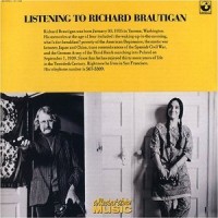 Purchase Richard Brautigan - Listening To Richard Brautigan (Remastered 2005)
