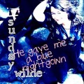 Buy Sunday Wilde - He Gave Me A Blue Nightgown Mp3 Download