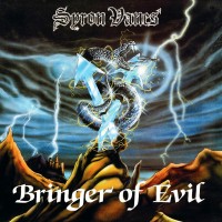 Purchase Syron Vanes - Bringer Of Evil (Vinyl)