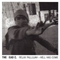 Buy The Dead C - Relax Fallujah – Hell Has Come (VLS) Mp3 Download