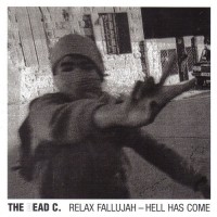 Purchase The Dead C - Relax Fallujah – Hell Has Come (VLS)