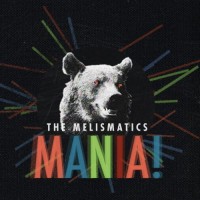 Purchase The Melismatics - Mania!