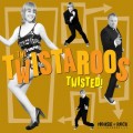 Buy The Twistaroos - Twisted! Mp3 Download
