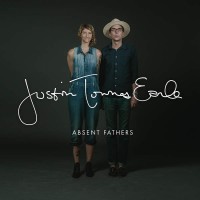 Purchase Justin Townes Earle - Absent Fathers