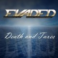 Buy Evaded - Death And Taxes Mp3 Download