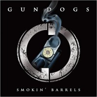 Purchase Gundogs - Smokin' Barrels