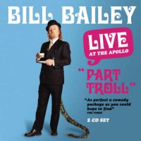 Purchase Bill Bailey - Part Troll