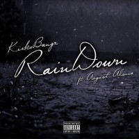 Purchase Kirko Bangz - Rain Down (Feat. August Alsina) (Remix) (CDS)