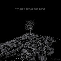 Purchase Stories From The Lost - For Clouds