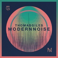 Purchase Thomas Giles - Modern Noise