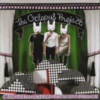 Purchase The Octopus Project - One Ten Hundred Thousand Million
