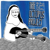Purchase The Octopus Project - The House Of Apples & Eyeballs (With Black Moth Super Rainbow)