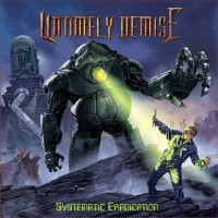 Purchase Untimely Demise - Systematic Eradication