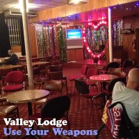Purchase Valley Lodge - Use Your Weapons