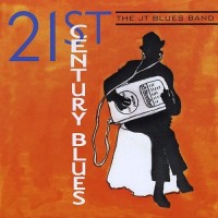 Purchase The JT Blues Band - 21St Century Blues