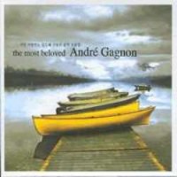 Purchase Andre Gagnon - The Most Beloved CD1