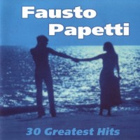 Purchase Fausto Papetti - 30 Greatest Hits