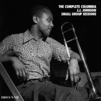 Purchase J.J. Johnson - The Complete Columbia J.J. Johnson Small Group Sessions CD5