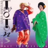 Purchase Martha Wash - Two Tons O'fun - Get The Feeling 1993 (With Izora Armstead)