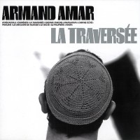 Purchase Armand Amar - La Traversee