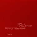 Purchase Armand Amar - Shahar: Percussion For Dance Mp3 Download