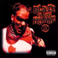 Purchase Blaze Ya Dead Homie - Blaze Ya Dead Homie (EP)