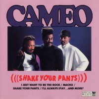 Purchase Cameo - Shake Your Pants