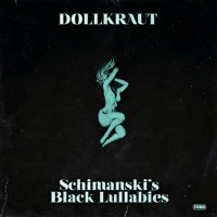 Purchase Dollkraut - Schimanski's Black Lullabies