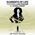 Buy Elements Of Life - Love Will Know (Feat. Lisa Fischer) (MCD) Mp3 Download