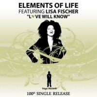 Purchase Elements Of Life - Love Will Know (Feat. Lisa Fischer) (MCD)