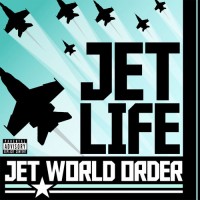 Purchase Jet Life - Jet World Order