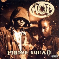 Purchase M.O.P. - Firing Squad